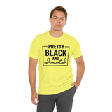 Pretty Black and Educated Unisex  Short Sleeve Tee