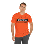 Feeling IDGAFish today Unisex  Short Sleeve Tee