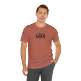 Current Mood: NOPE! Unisex Short Sleeve Tee