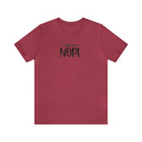 Current Mood: NOPE! Unisex Short Sleeve Tee