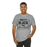 Pretty Black and Educated Unisex  Short Sleeve Tee