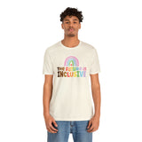 The Future is Inclusive Diversity DEI  unisex t-shirt