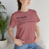 Periodt Definition Saying Unisex  Short Sleeve Tee