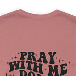 Pray for me Don't play with me unisex t-shirt