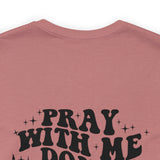 Pray for me Don't play with me unisex t-shirt