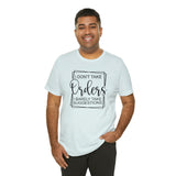 I Don't Take Orders Sassy Unisex Short Sleeve Tee