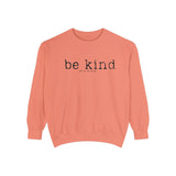 Be Kind of a b*tch Unisex Sweatshirt.