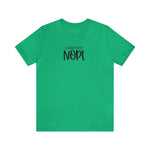 Current Mood: NOPE! Unisex Short Sleeve Tee