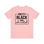 Pretty Black and Educated Unisex  Short Sleeve Tee