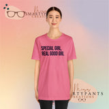 Special Girl, Real Good Girl  Crew Cotton Blend Shirt