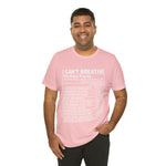 I can't Breathe #BLM  Unisex Short Sleeve Tee