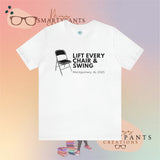 Lift Every Chair and Swing 2023 unisex t-shirt