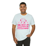 My Executives are Dysfunctioning unisex t-shirt #mentalhealthmatters