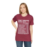 I can't Breathe #BLM  Unisex Short Sleeve Tee