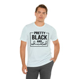 Pretty Black and Educated Unisex  Short Sleeve Tee