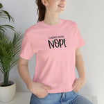 Current Mood: NOPE! Unisex Short Sleeve Tee