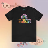 The Future is Inclusive Diversity DEI  unisex t-shirt