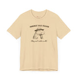 Commit Tax Crimes They can't catch us all Capybara Self Care  unisex T-shirt