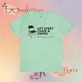 Lift Every Chair and Swing 2023 unisex t-shirt