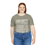 I can't Breathe #BLM  Unisex Short Sleeve Tee