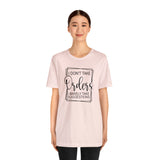 I Don't Take Orders Sassy Unisex Short Sleeve Tee