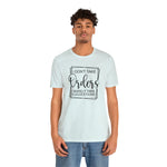 I Don't Take Orders Sassy Unisex Short Sleeve Tee