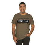 Feeling IDGAFish today Unisex  Short Sleeve Tee