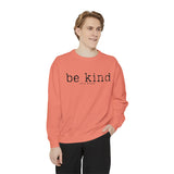 Be Kind of a b*tch Unisex Sweatshirt.