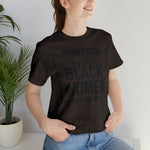 Powered by the Black Women Before Me  Unisex  Short Sleeve Tee