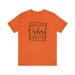 I Don't Take Orders Sassy Unisex Short Sleeve Tee