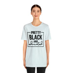 Pretty Black and Educated Unisex  Short Sleeve Tee