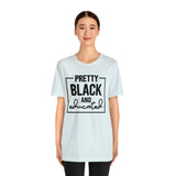 Pretty Black and Educated Unisex  Short Sleeve Tee
