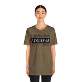 Feeling IDGAFish today Unisex  Short Sleeve Tee