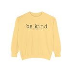 Be Kind of a b*tch Unisex Sweatshirt.