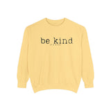 Be Kind of a b*tch Unisex Sweatshirt.
