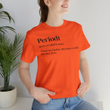 Periodt Definition Saying Unisex  Short Sleeve Tee