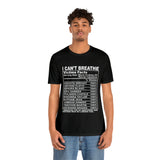 I can't Breathe #BLM  Unisex Short Sleeve Tee