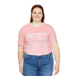 I can't Breathe #BLM  Unisex Short Sleeve Tee