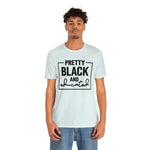 Pretty Black and Educated Unisex  Short Sleeve Tee