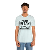 Pretty Black and Educated Unisex  Short Sleeve Tee