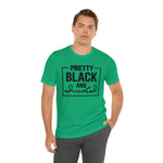Pretty Black and Educated Unisex  Short Sleeve Tee