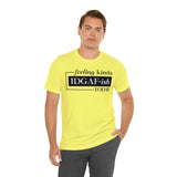 Feeling IDGAFish today Unisex  Short Sleeve Tee