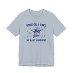 Houston I have so Many Problems Space Raccoon Self Care  unisex T-shirt
