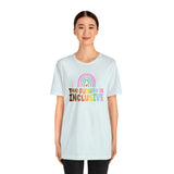 The Future is Inclusive Diversity DEI  unisex t-shirt