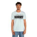 Feeling IDGAFish today Unisex  Short Sleeve Tee