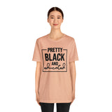 Pretty Black and Educated Unisex  Short Sleeve Tee