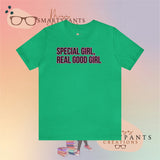 Special Girl, Real Good Girl  Crew Cotton Blend Shirt