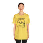 I Don't Take Orders Sassy Unisex Short Sleeve Tee