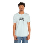 Current Mood: NOPE! Unisex Short Sleeve Tee