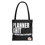 Planner Shi*t All Purpose  Canvas Tote Bag